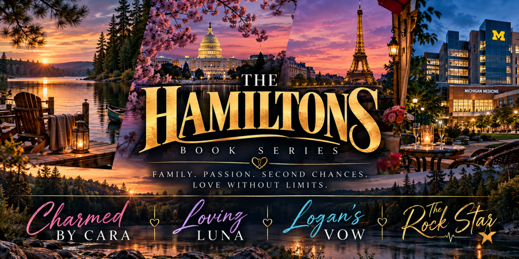 Promotional graphic for 'The Hamiltons' book series featuring scenic landscapes, urban landmarks, and cozy outdoor settings. Highlights titles: 'Charmed by Cara,' 'Loving Luna,' 'Logan's Vow,' and 'The Rock Star.'